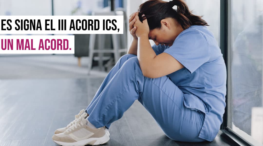 SATSE, MC, CCOO i UGT signen el III Acord ICS, un acord que no reconeix ni professionalment ni econòmicament a les infermeres